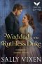 [Daring Dukes 03] • Wedded to the Ruthless Duke